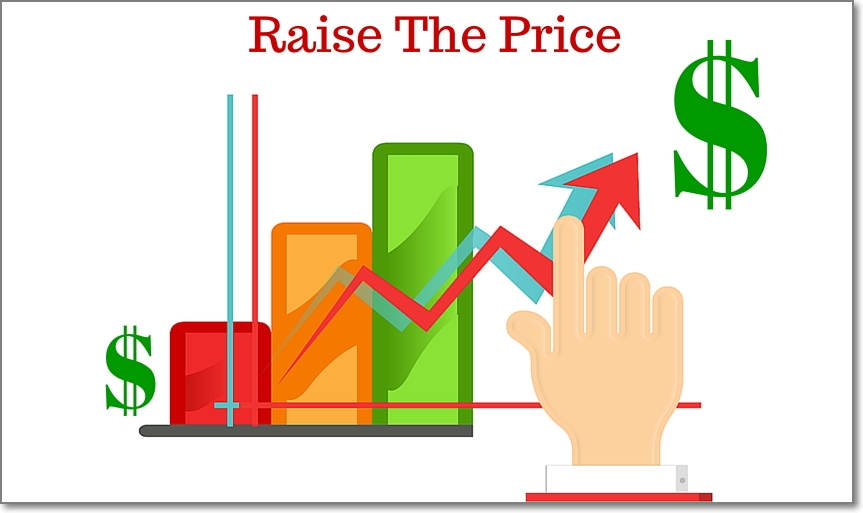 Raise the Price