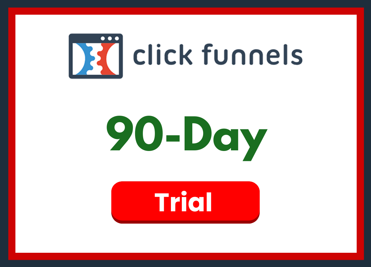 ClickFunnels 90-Day Trial