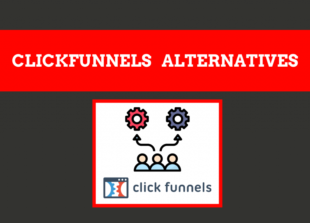 ClickFunnels Alternatives