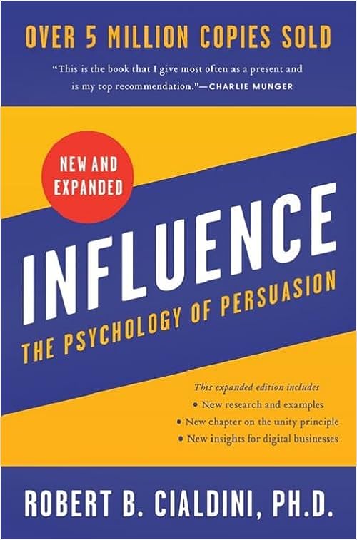 Influence The Psychology of Persuasion by Robert B. Cialdini