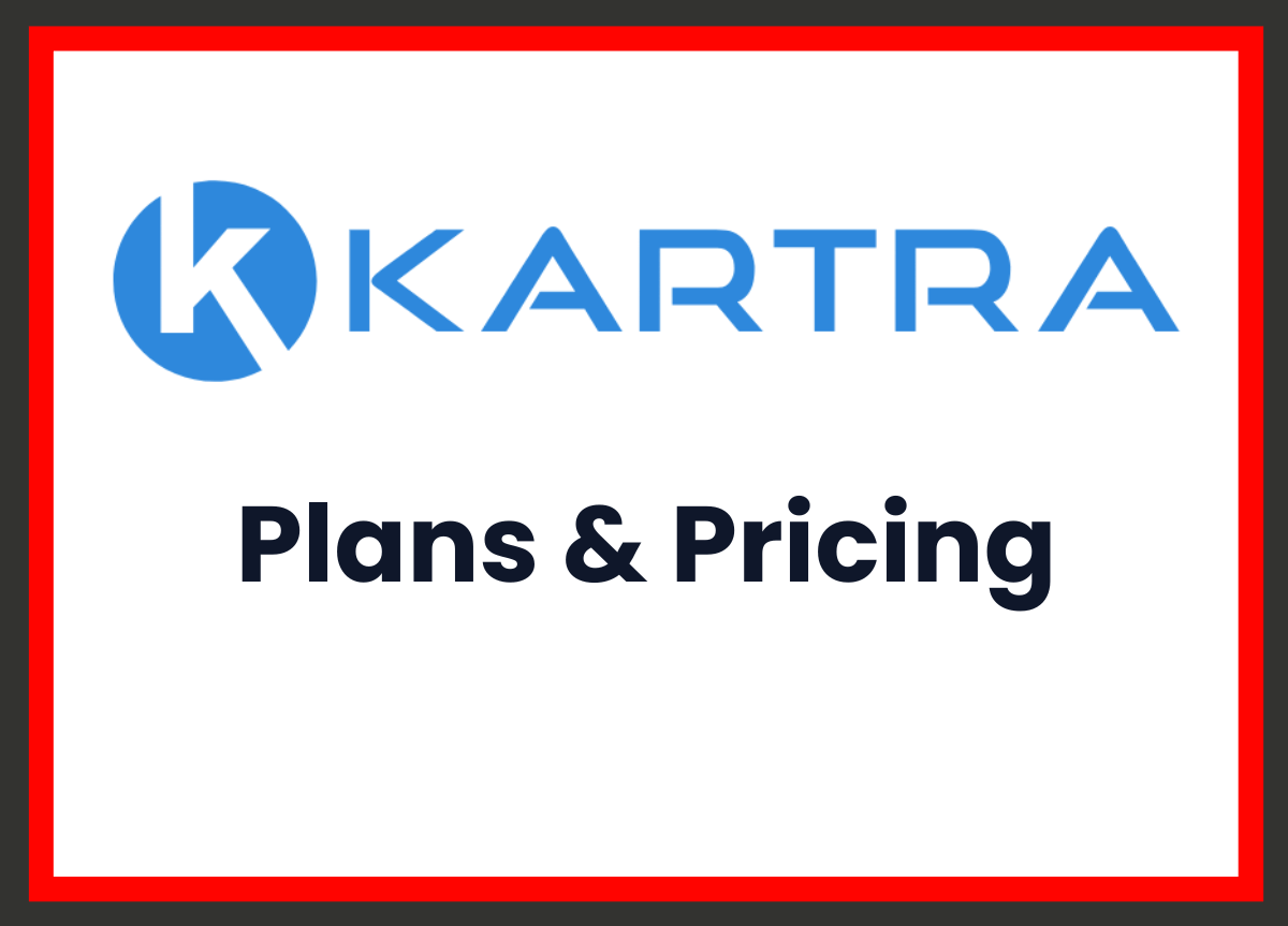 Kartra Plans and Pricing