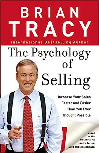 The Psychology of Selling by Bryan Tracy