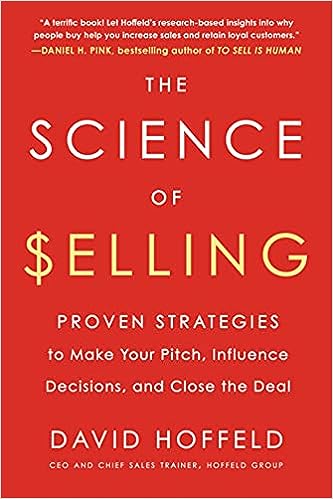 The Science of Selling by David Hoffeld