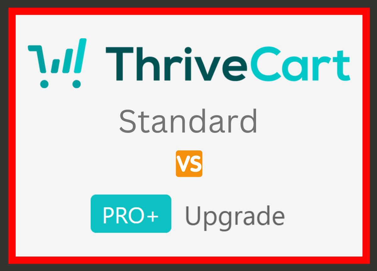 ThriveCart Standard vs Pro Plus